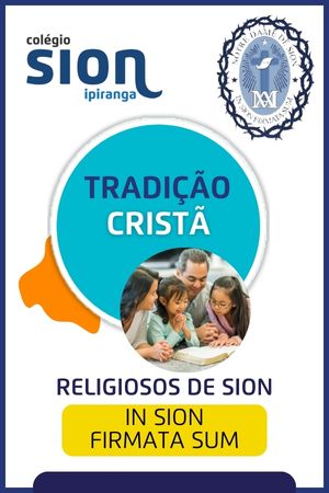 Colégio Sion Ipiranga - Tradição Cristã v3